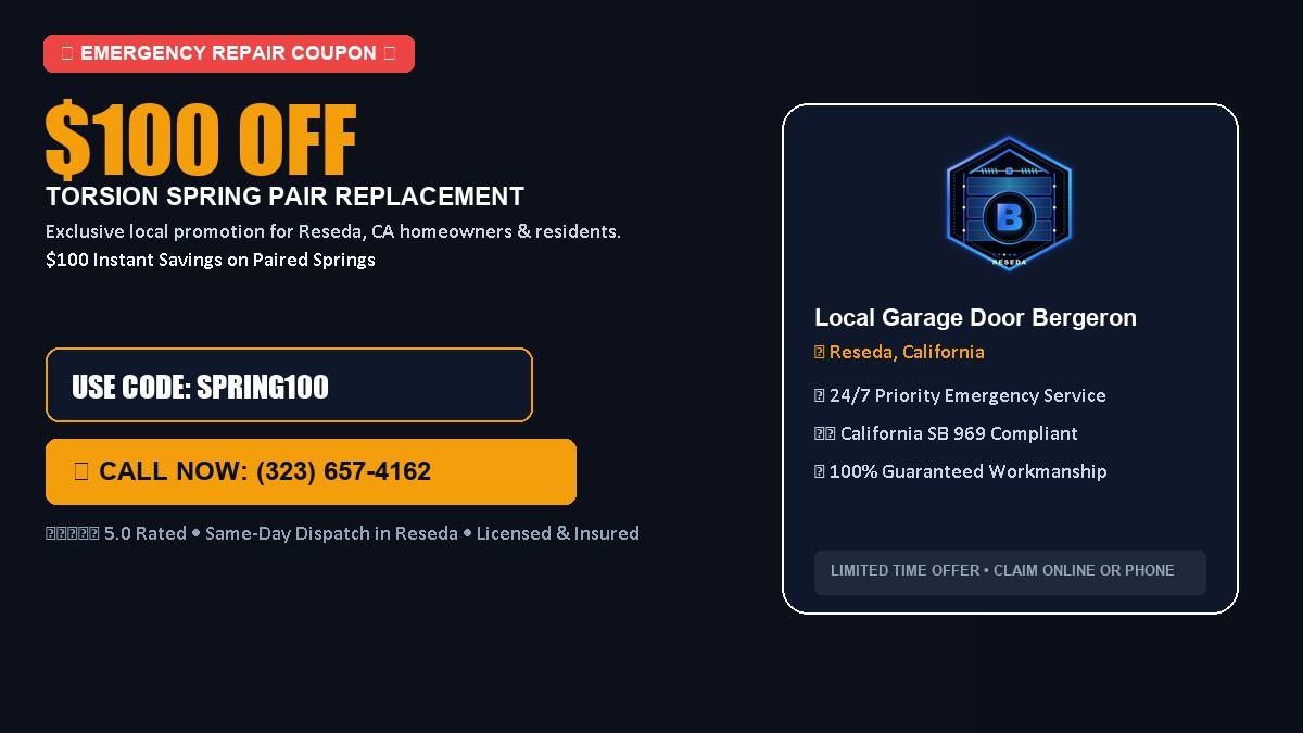 Bergeron Local Garage Door $100 OFF Dual Torsion Spring Replacement in Reseda, CA